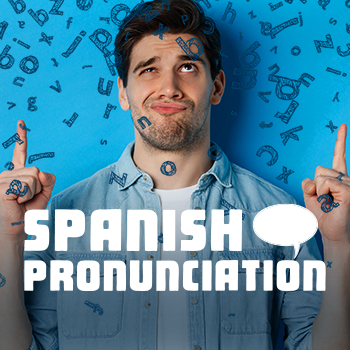 Spanish Pronunciation