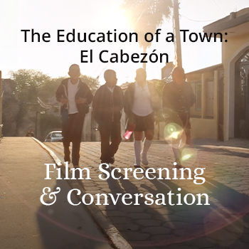 Film The Education of a Town: El Cabezón